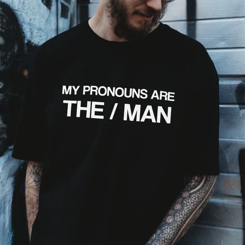 My Pronouns Are The/Man Printed Men's T-shirt -  