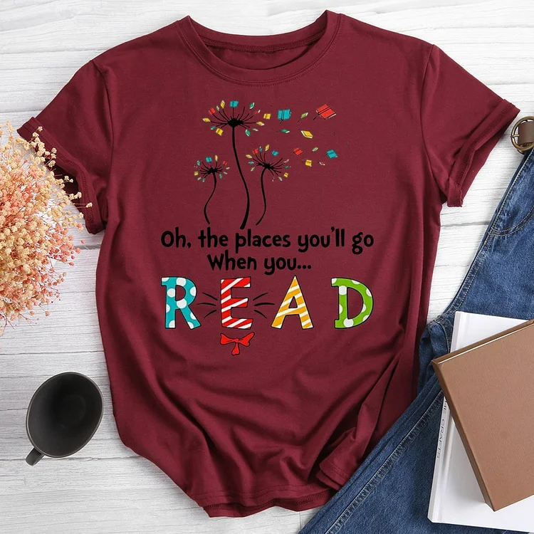 HOT SALE - Oh The Place You‘ll Go When You Read Books Cute T-shirt Tee-012916-Annaletters