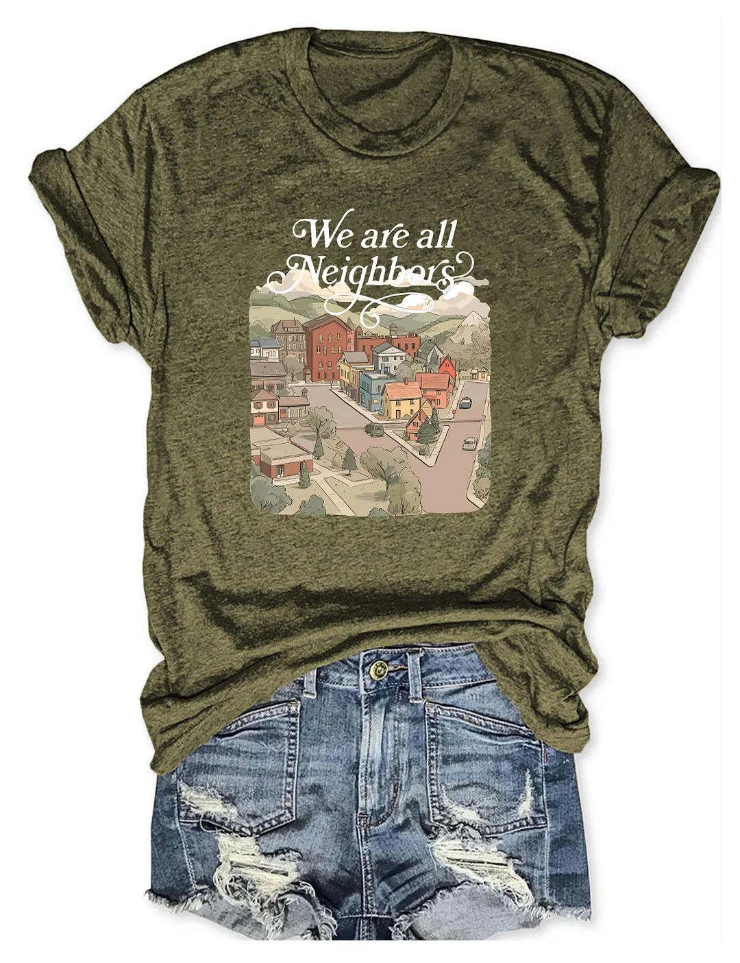 We Are All Neighbors T-shirt