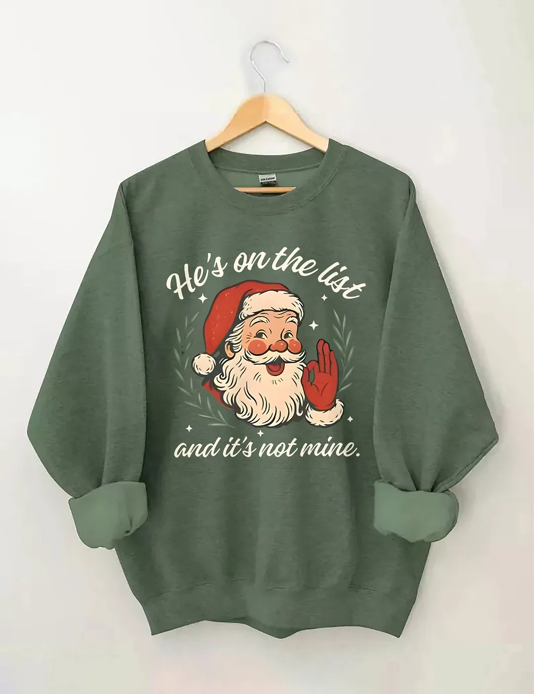 He's On The List Santa Christmas Sweatshirt