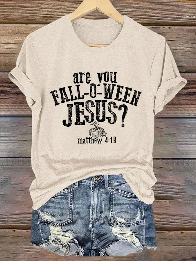 Women's Are You Fall-O-Ween Jesus Matthew 4:19 Printed T-Shirt