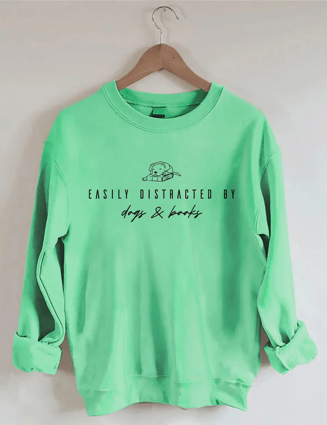 Easily Distracted By Dogs And Books Sweatshirt