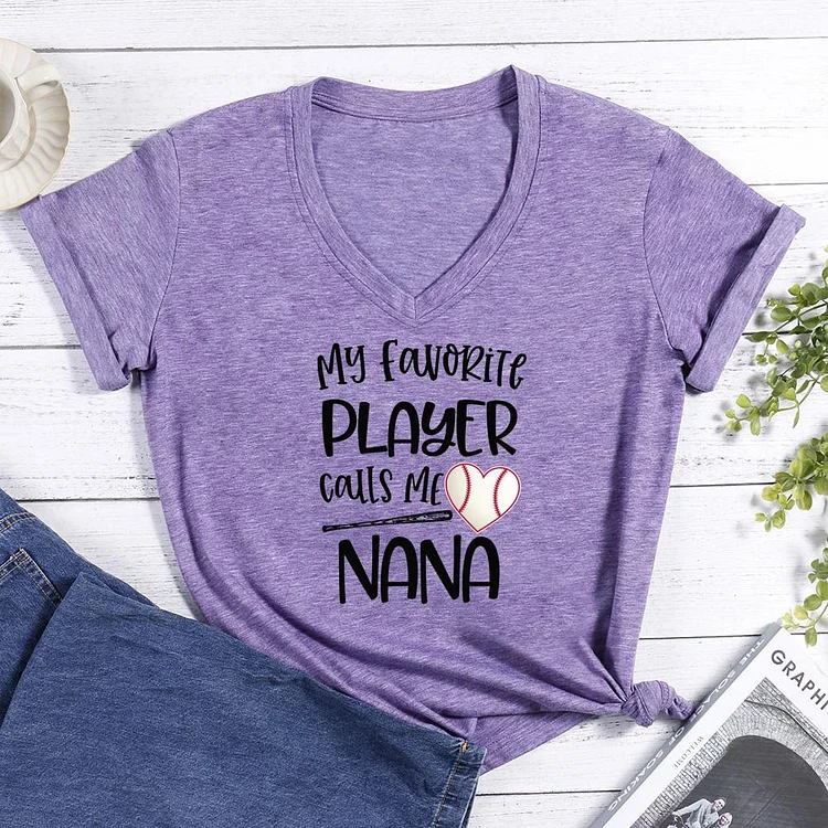My favorite player calls me nana V-neck T Shirt-Annaletters