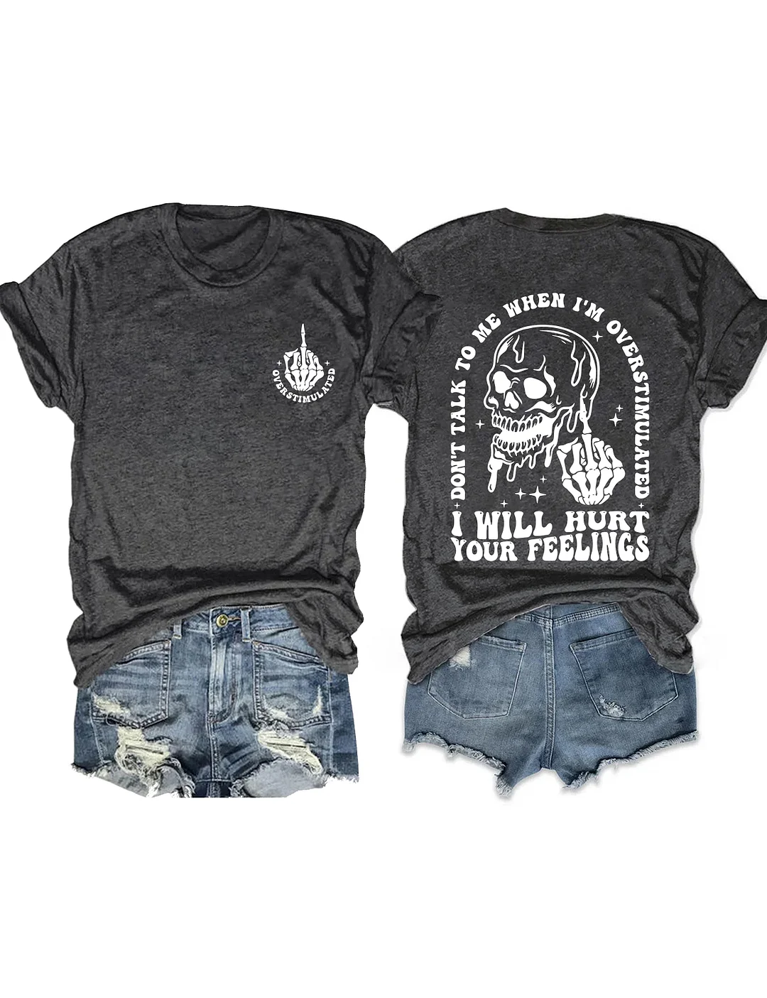 Don't Talk To Me When I'M Overstimulated I Will Hurt Your Feelings T-shirt