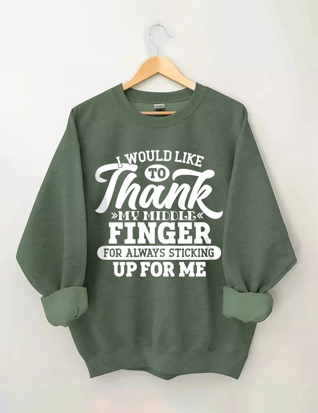 I Would Like To Thank My Middle Finger Sweatshirt