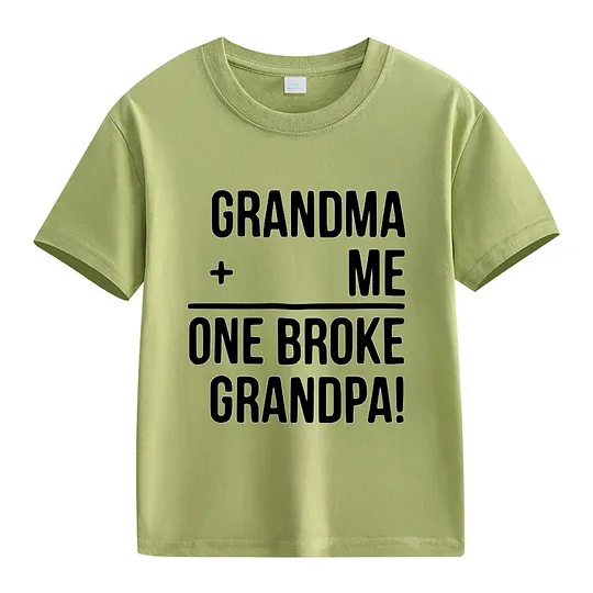 【2Y-13Y】"Grandma + Me = One Broke Grandpa" Funny Kids' T-Shirt