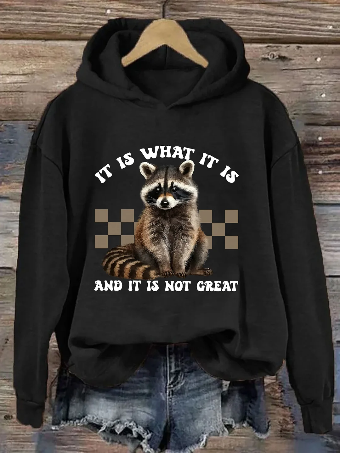 It Is What It Is And It Is Not Great Hoodie