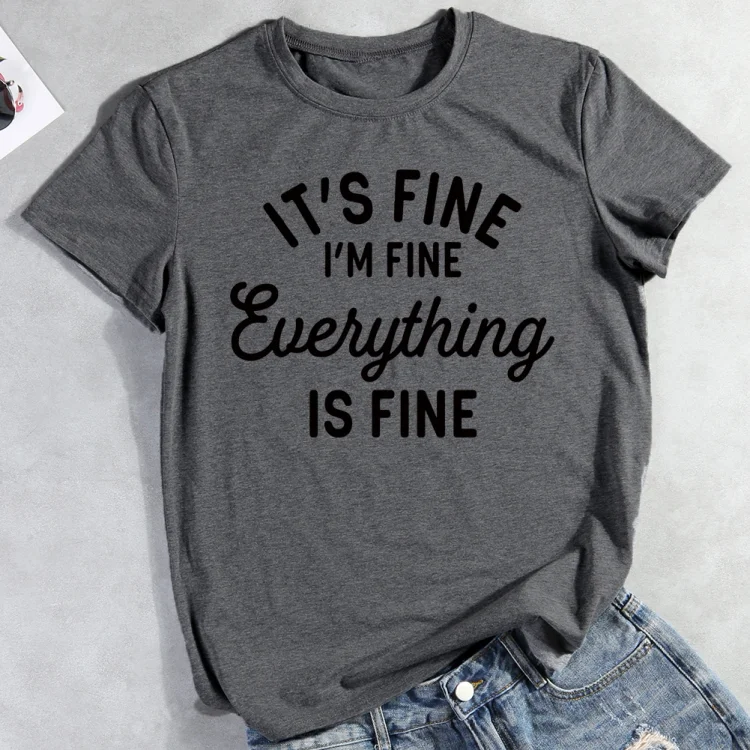 ANB -  I'm Fine It's Fine Everything is Fine T-Shirt Tee -597530