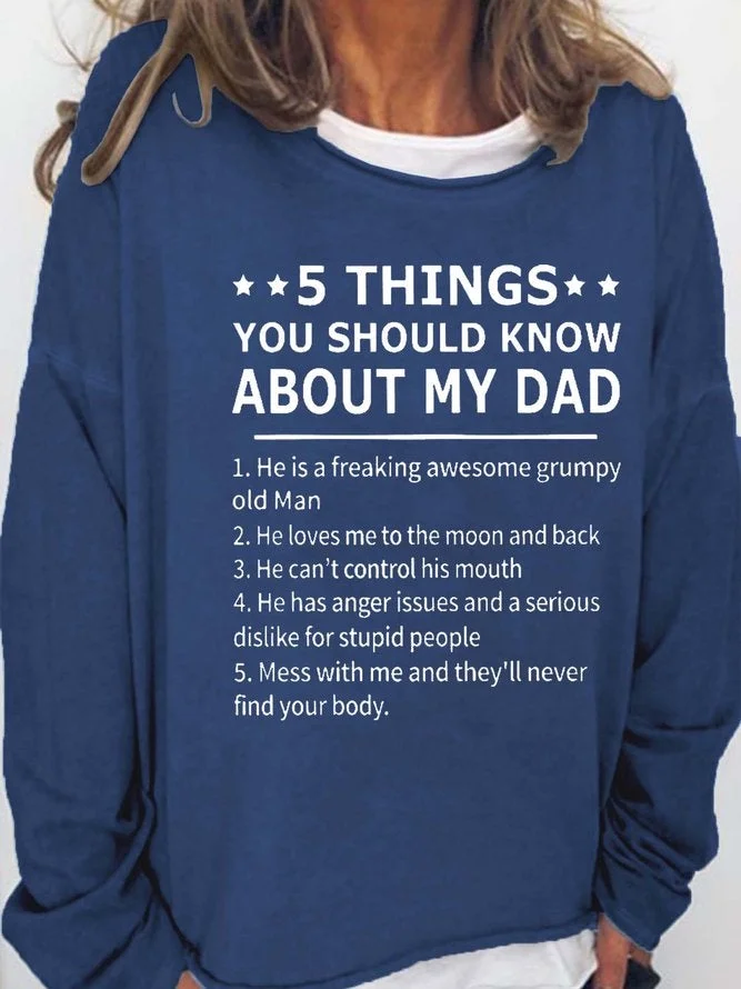 Things You Should Know About My Dad Sweatshirt