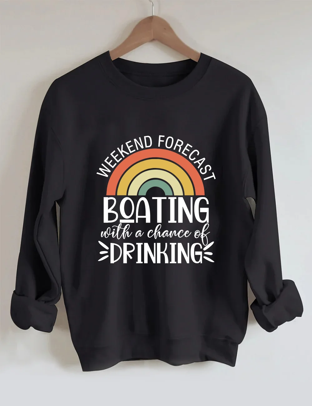 Weekend Forecast Boating With A Chance Of Drinking Sweatshirt