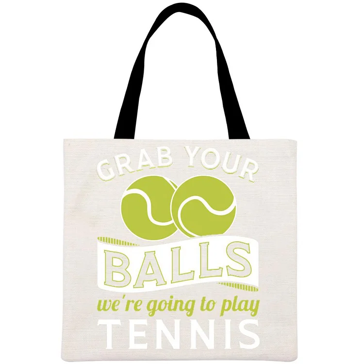 Grab Your Balls We're Going To Play Tennis Printed Linen Bag-Annaletters
