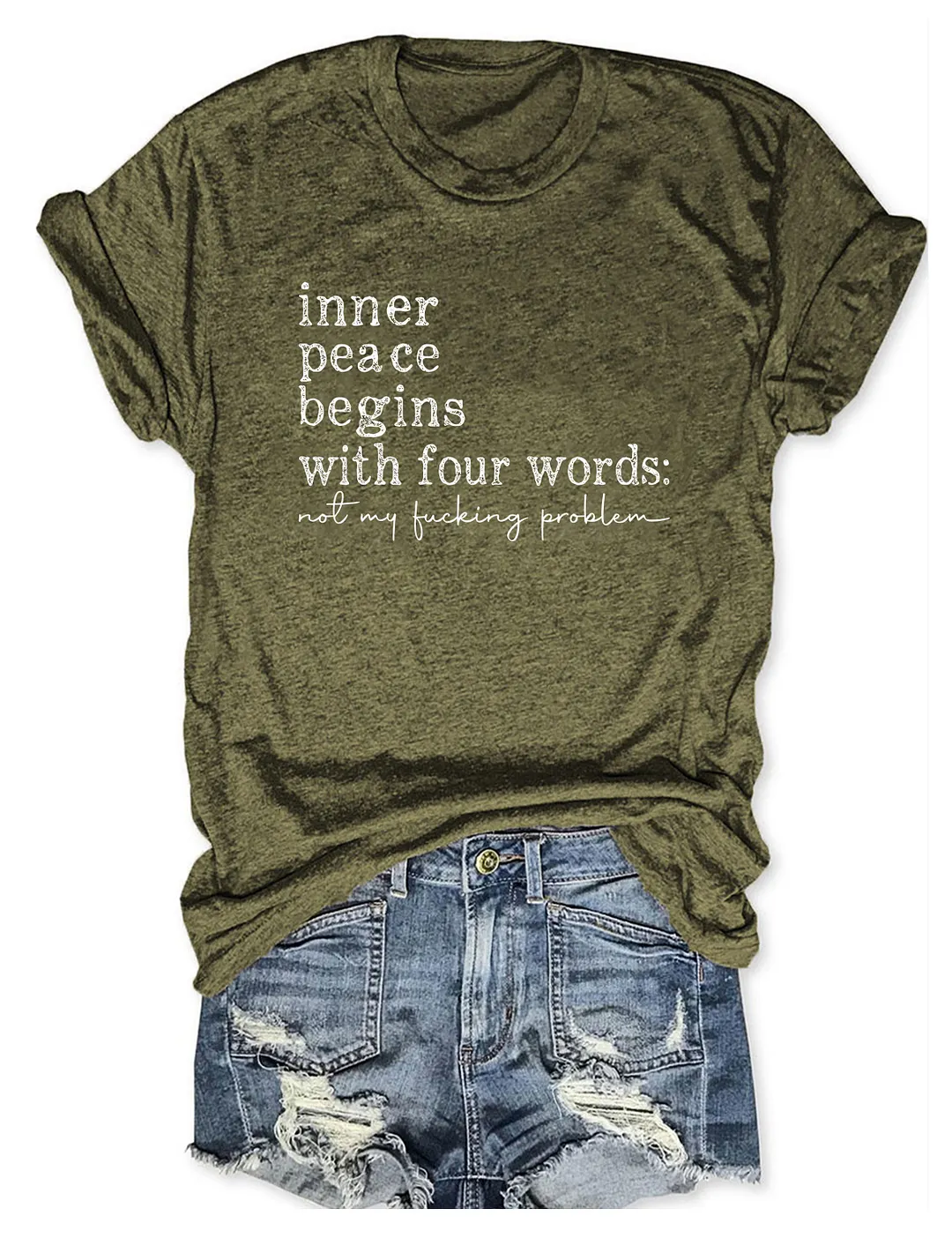Inner Peace Begins With Four Words T-shirt