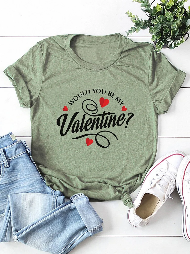 Bestdealfriday Would You Be My Valentine Graphic Tee