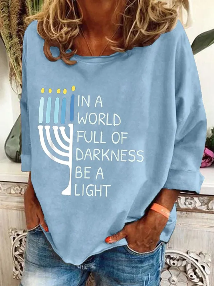 Women's In A Wolrd Full Of Darkness Be A Light Hanukkah Print T-Shirt