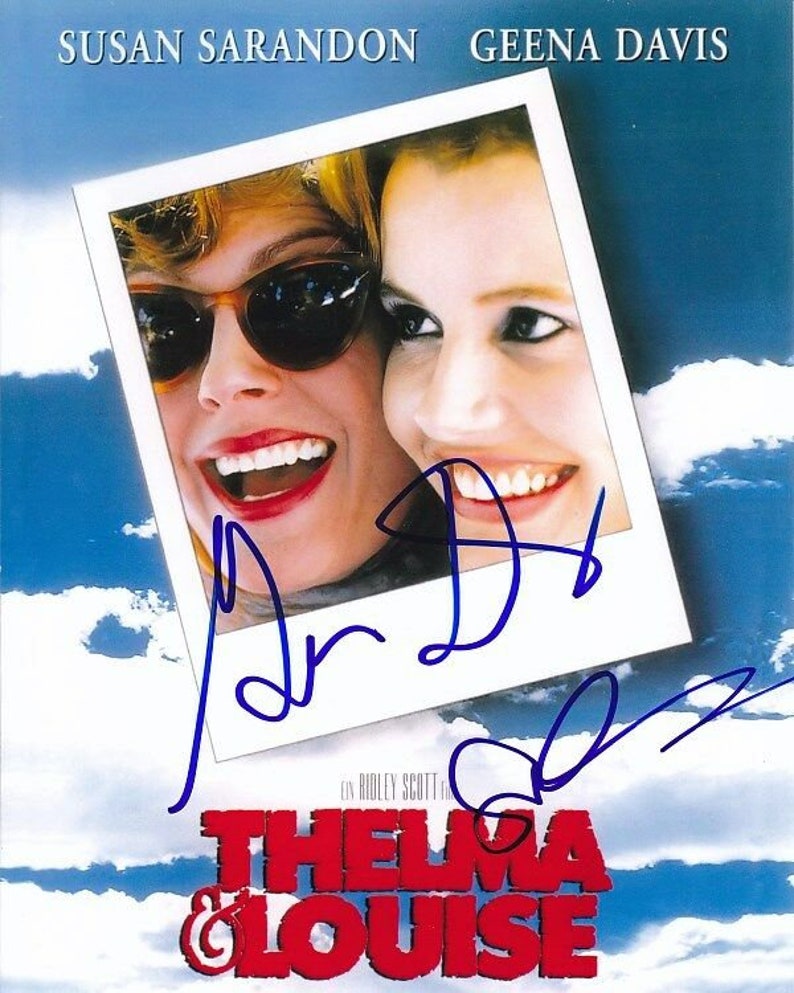 Susan sarandon & geena davis signed autographed thelma louise Photo Poster painting