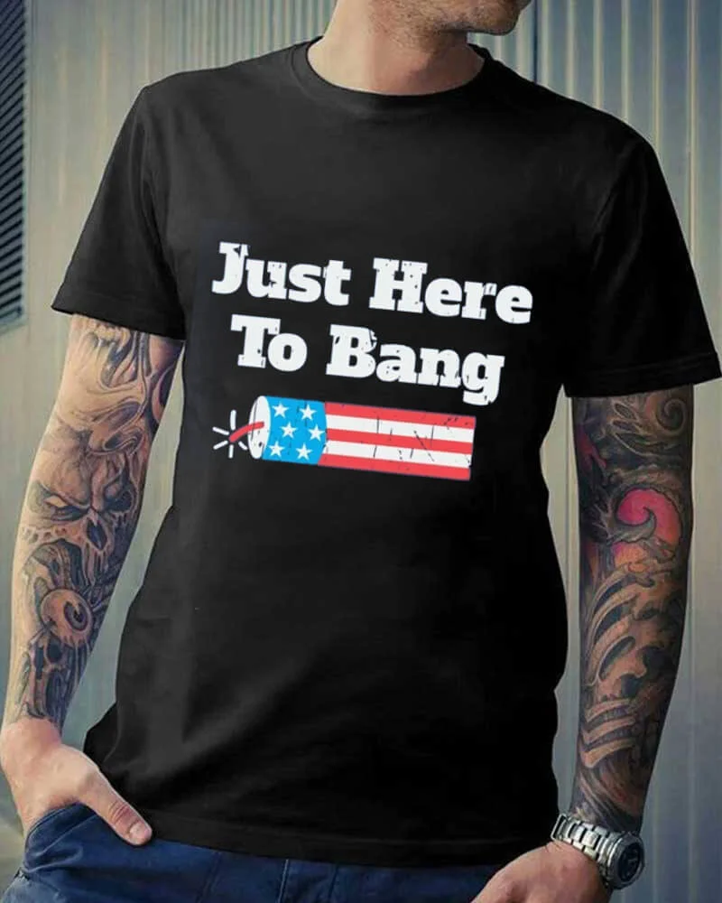 Men's Just Here To Bang T-shirt