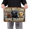Dogs Welcome - Vintage Metal Signs - 20*30cm/30*40cm - Garden