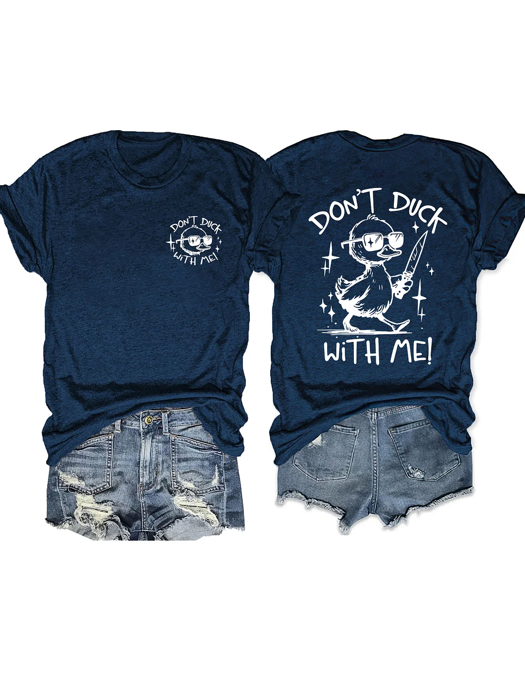 Don't Duck With Me T-Shirt