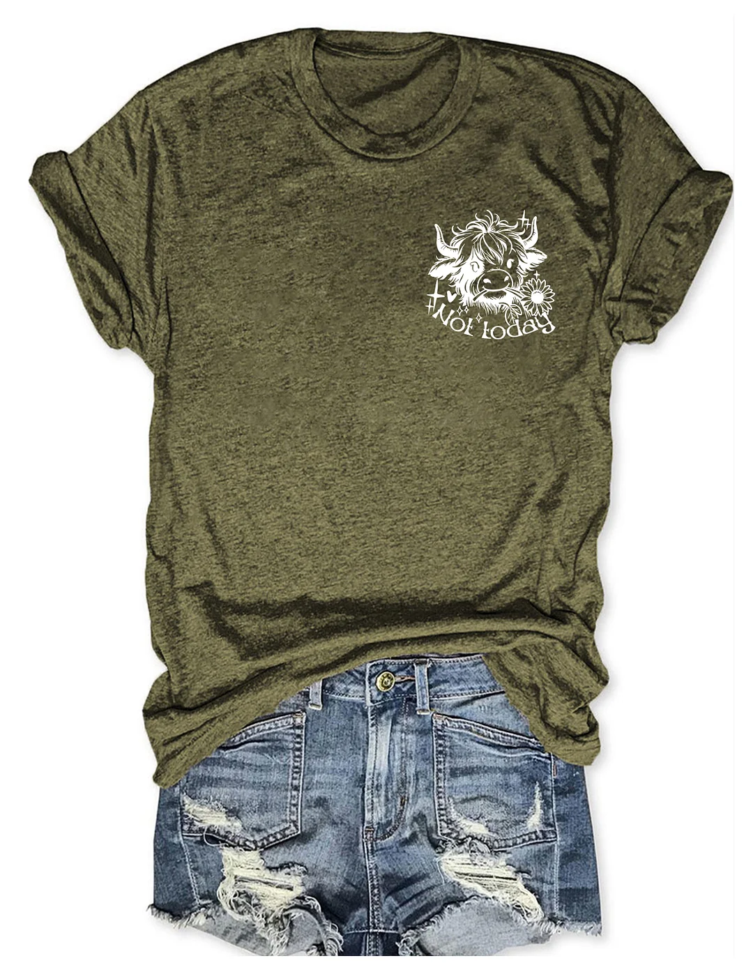 Not Today Heifer T-Shirt