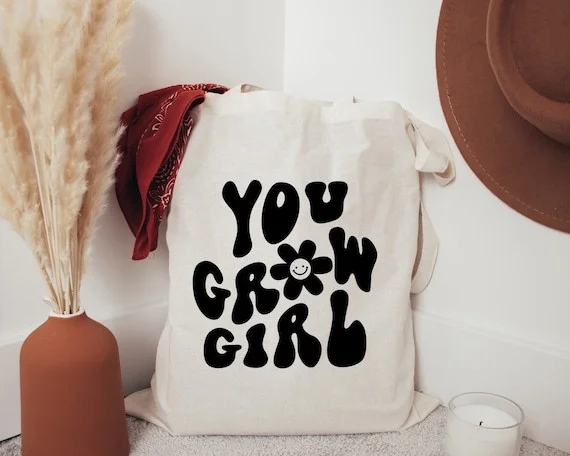 You Grow Girl Tote Bag Shopping Bag