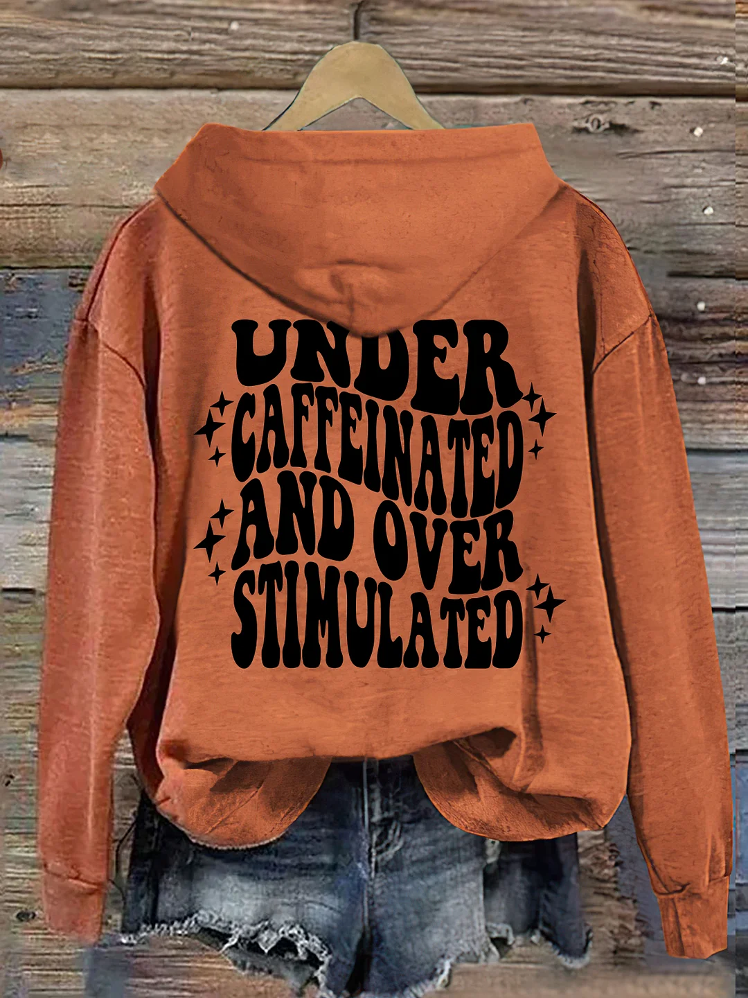 Under Caffeinated and Over Stimulated Hoodie