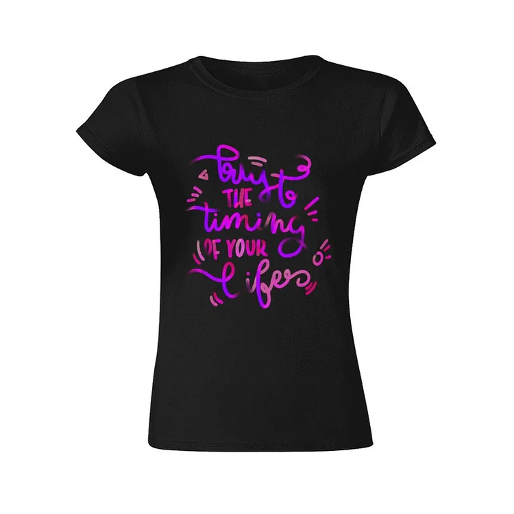 Trust The Timing of Your Life T-Shirt &Agrave; Col Rond &Agrave; Manches Courtes Gildan Pour Femme