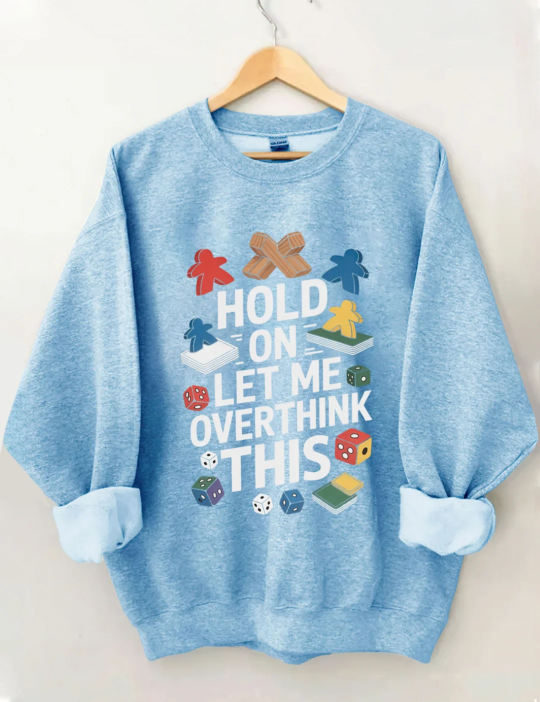 Hold On Let Me Overthink This Sweatshirt