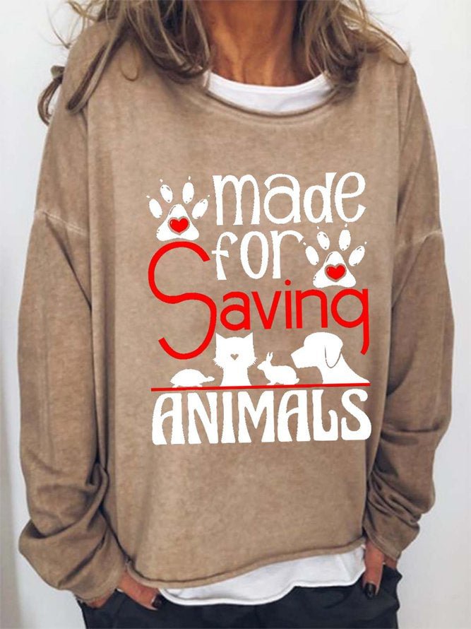 Long Sleeve Crew Neck Made For Saving Animals Casual Sweatshirt