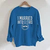 I Married Into This Seahawks Sweatshirt