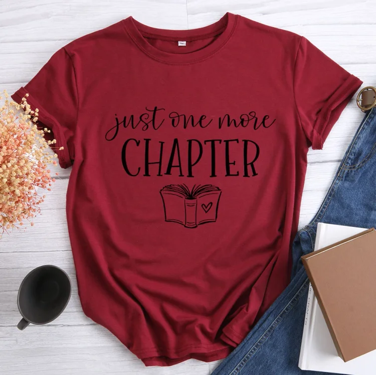 Just One More Chapter T-shirt Tee-03187