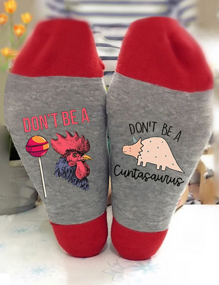 Don't Be A C-Sucker C-Saurus Socks