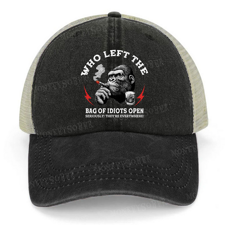 Who Left The Bag Of Idiots Open Funny Joking Monkey Trucker Cap