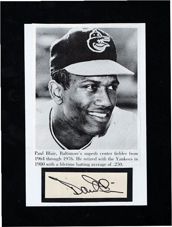 PAUL BLAIR-BALTIMORE ORIOLES AUTOGRAPHED CUT W/ Photo Poster painting-(d.2013)