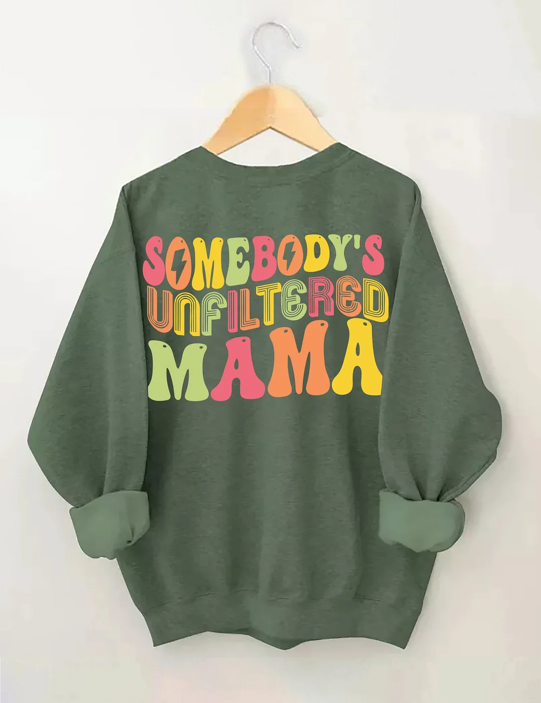 Somebody‘s Unfiltered Mama Sweatshirt