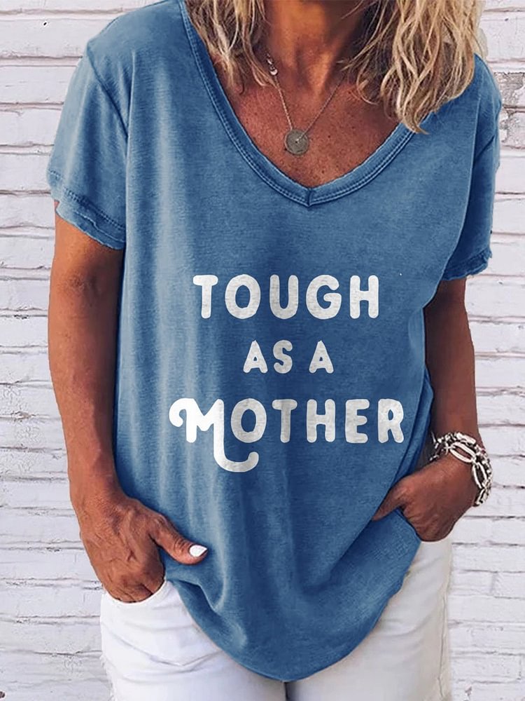 Bestdealfriday Tough As A Mother Graphic Short Sleeve V Neck Loose Tee