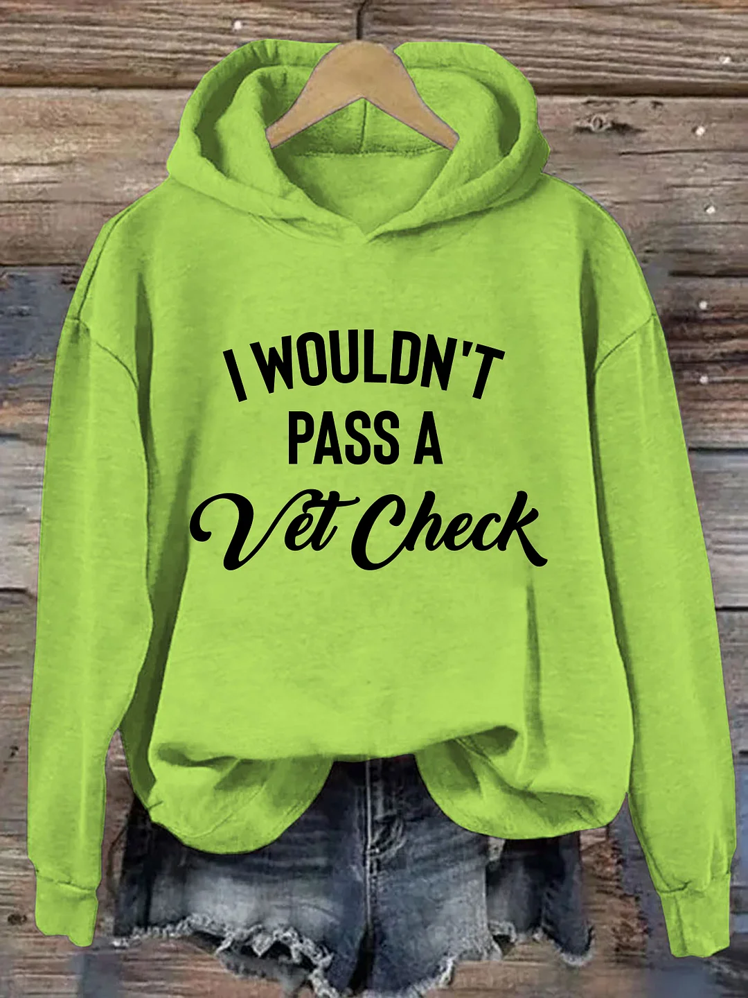 I Wouldn't Pass A Vet Check Hoodie