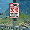 NO DRAMA ZONE DON'T BRING THAT MESS AROUND HERE - Metal Tin Signs(8*12Inch/12*16Inch)