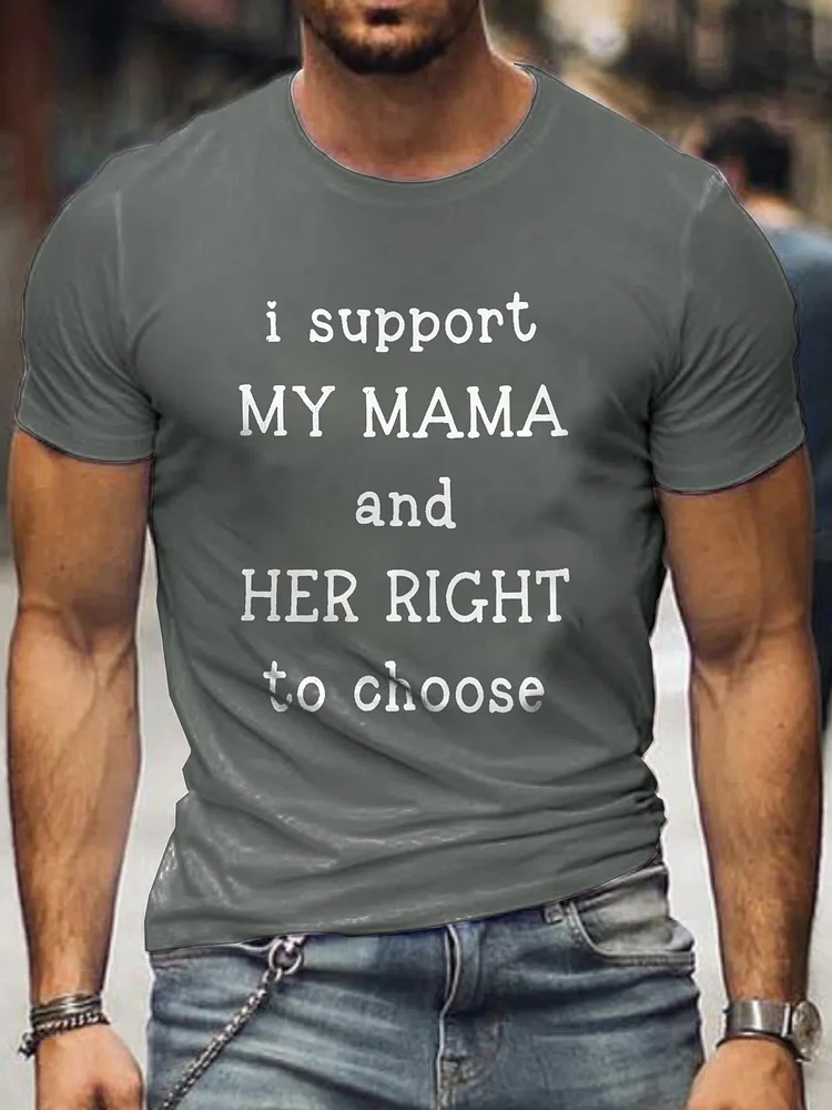 Men\'s I Support My Mama And Her Right To Choose Cotton Tee-LYTUEB0009-Annaletters