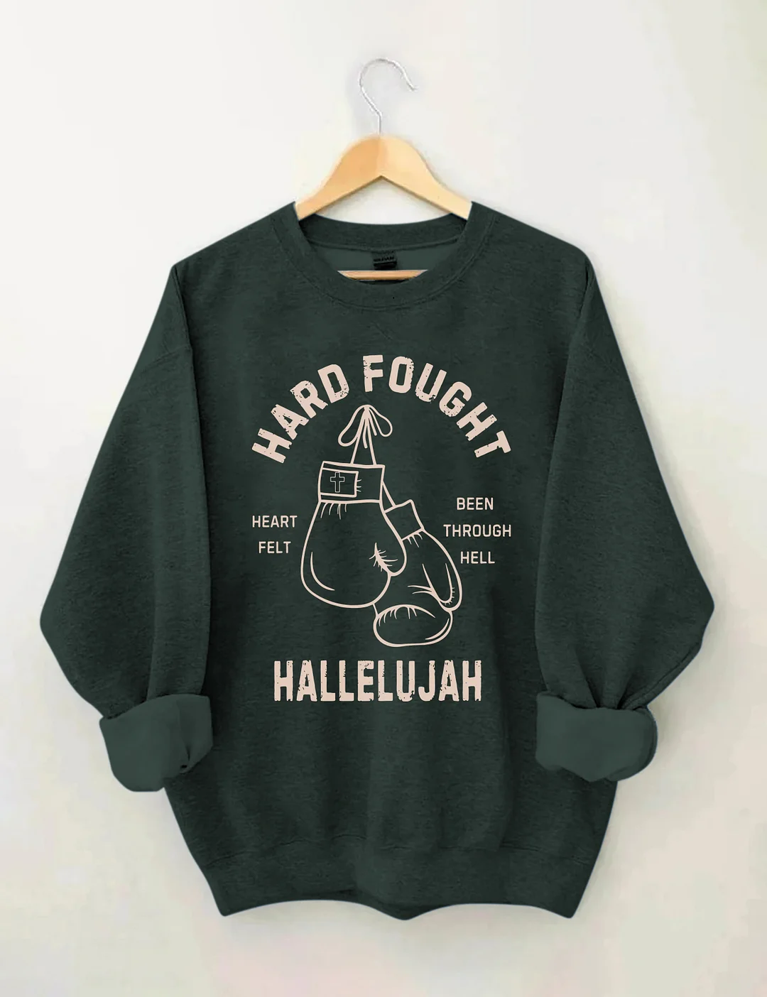 Hard Fought Hallelujah Sweatshirt
