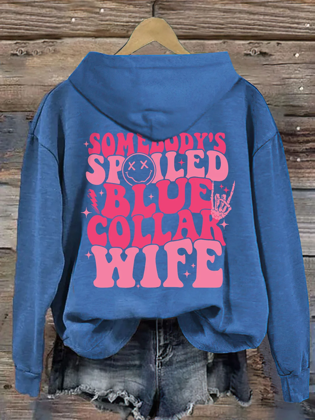Somebodys Spoiled Blue Collar Wife Hoodie