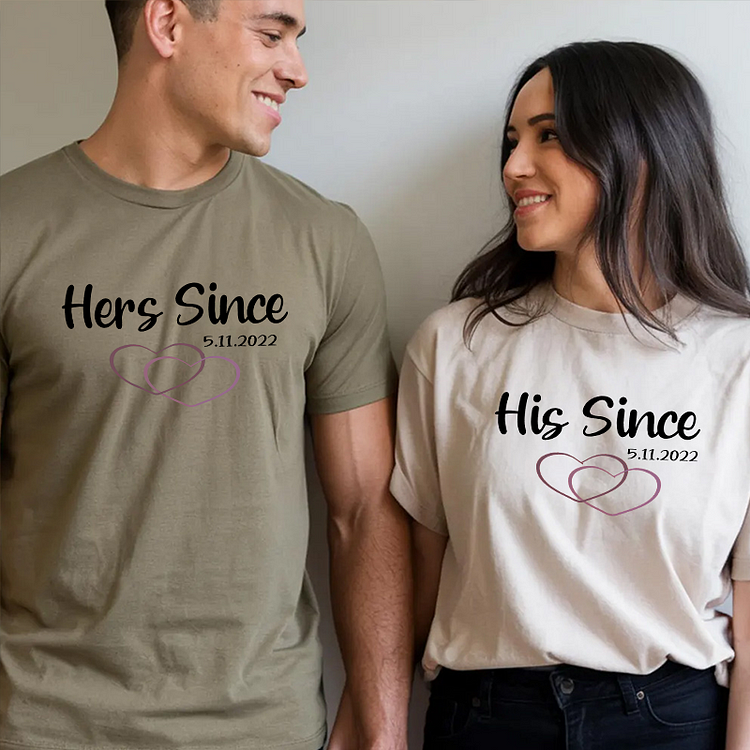 Hers/His Since Shirt, Custom Date Valentine's Day Shirt, Couple Matching, Boyfriend Girlfriend Shirts, Husband and Wife Shirts, Love Shirts