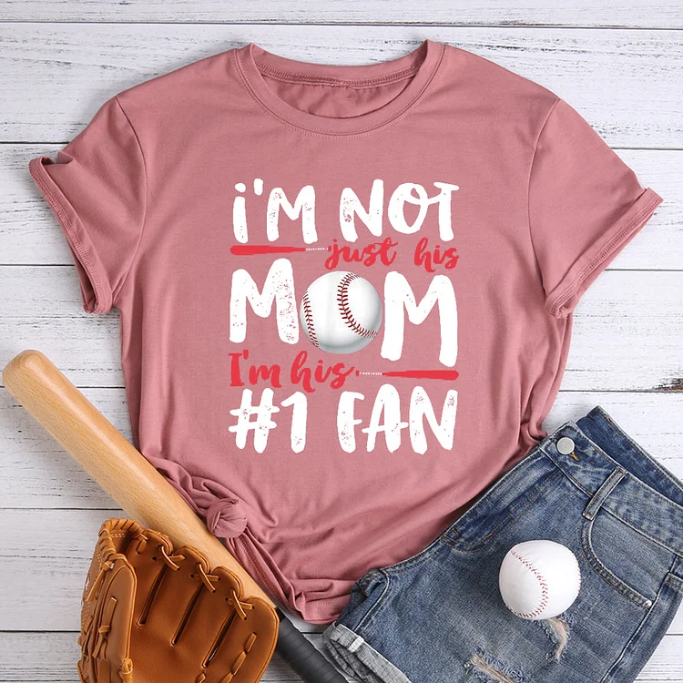 I'm not just his mom  T-shirt Tee -06474