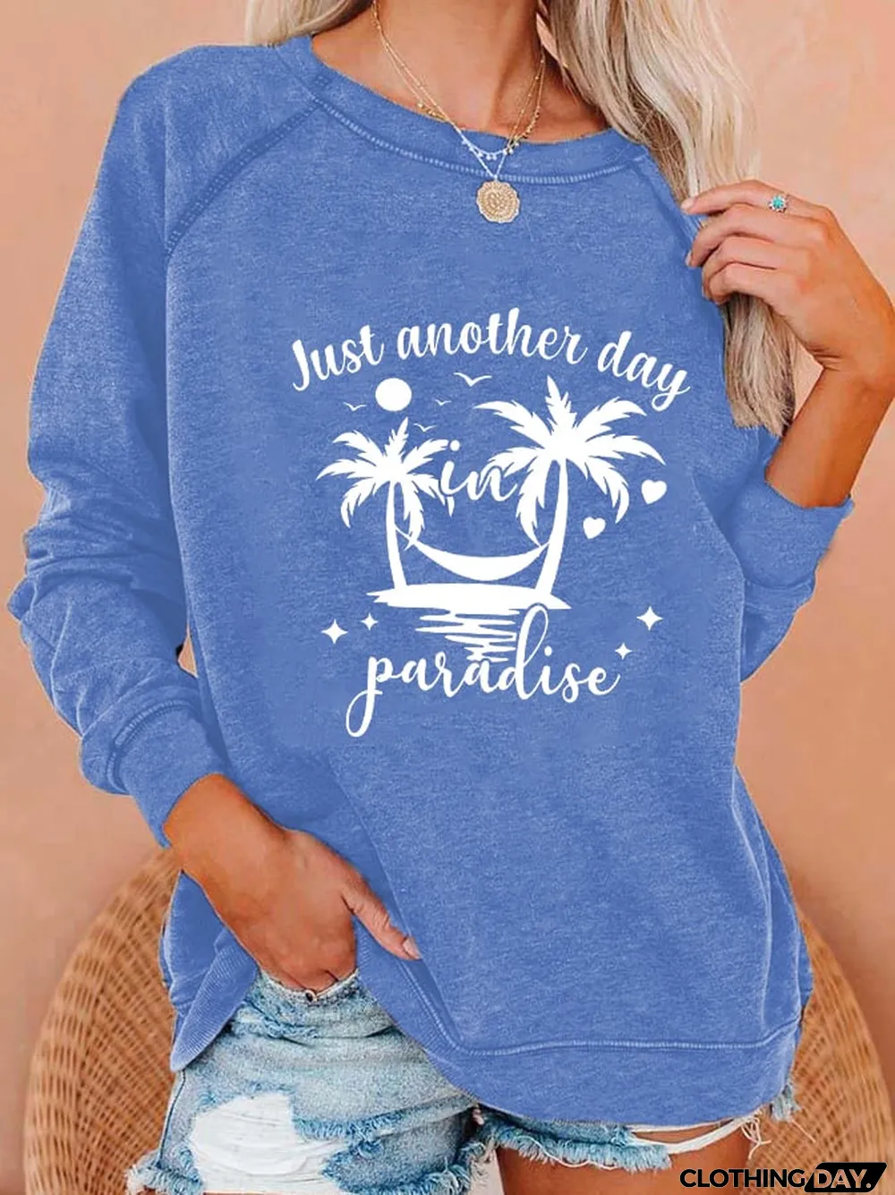 Women's "Just Another Day In Paradise" printed sweatshirt