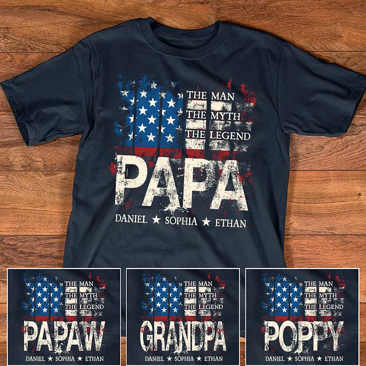 Personalized Papa The Man The Myth The Legend Shirt &ndash; Custom American Flag Family Tee