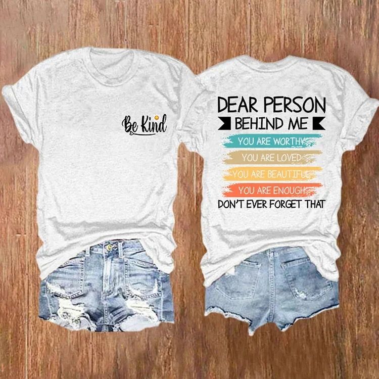 Dear Person Behind Me Printed T Shirt