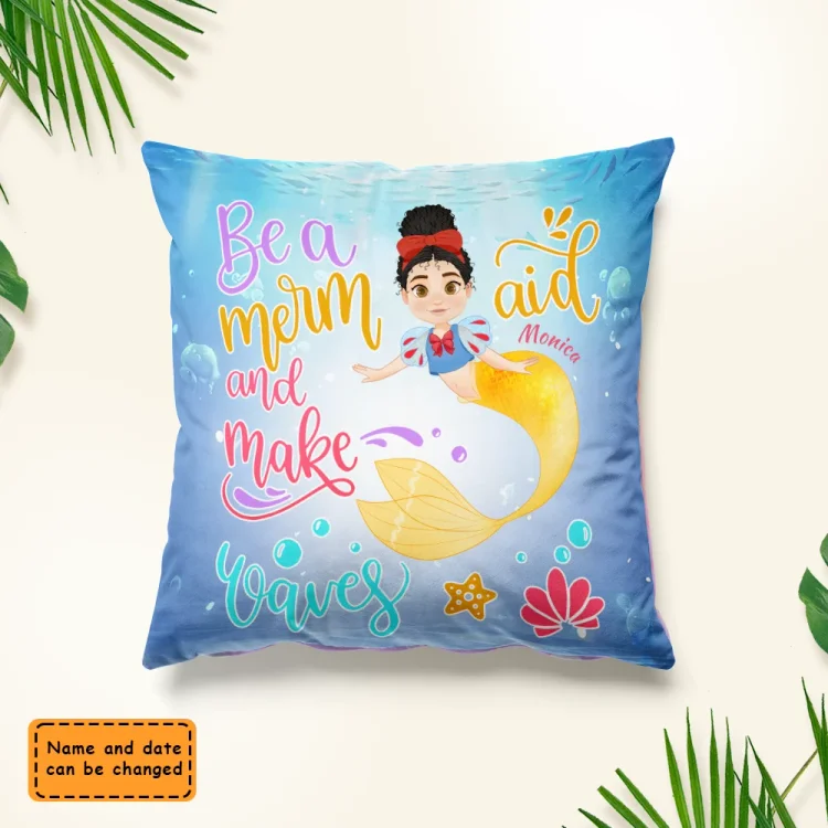 Custom Personalized Pillow-Be A Mermaid And Make Waves
