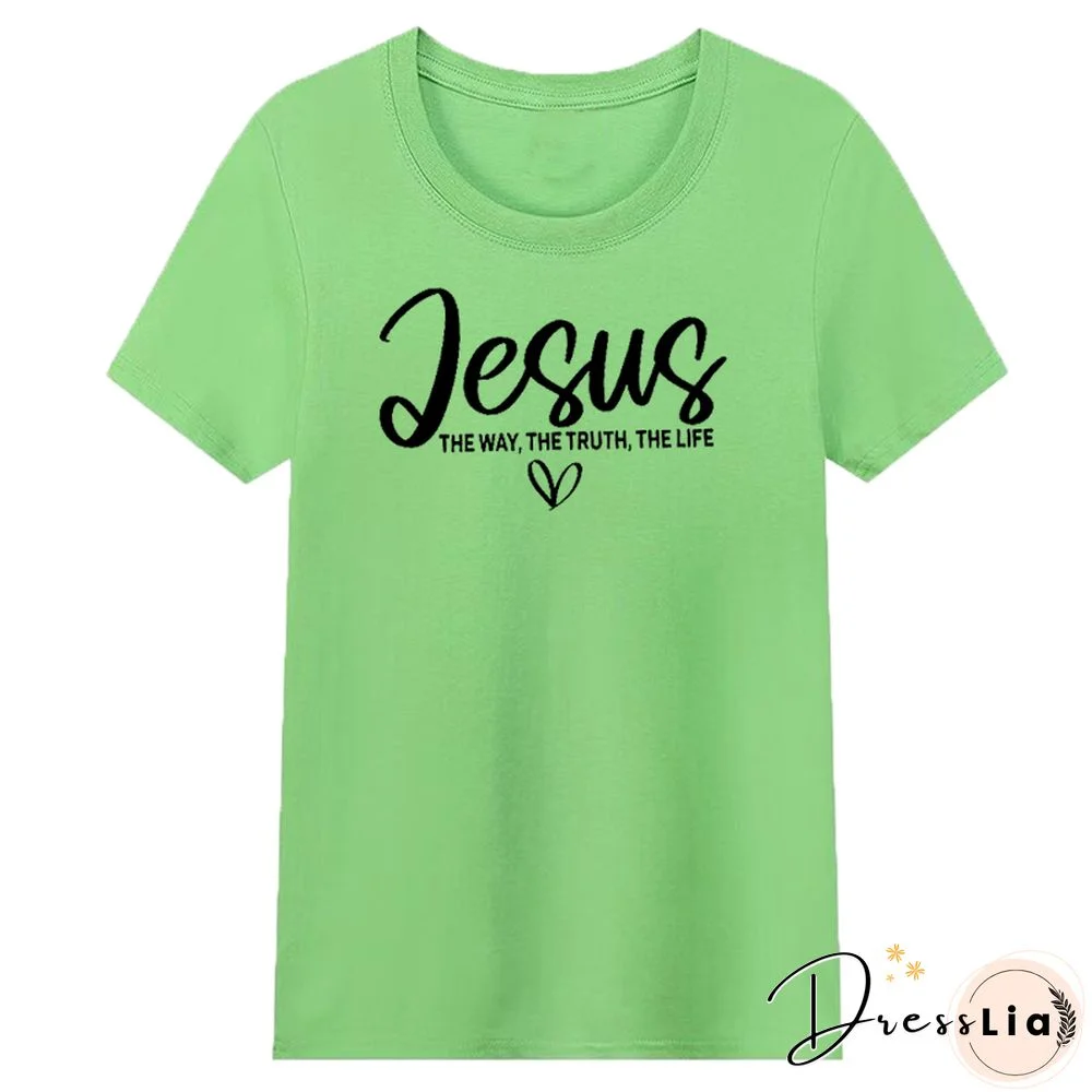 Jesus The Way The Truth The Life Religious T Shirts Women Cotton Motivational Clothes Easter Tshirts Bible Verse Dropshipping