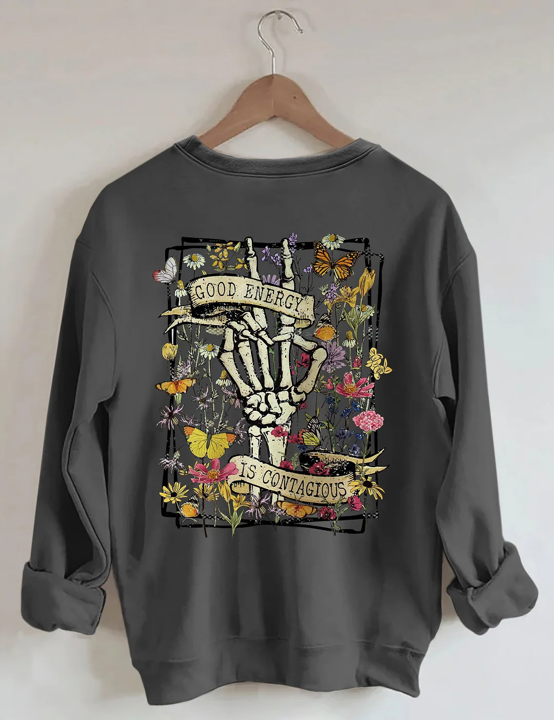 Good Energy Is Contagious Sweatshirt