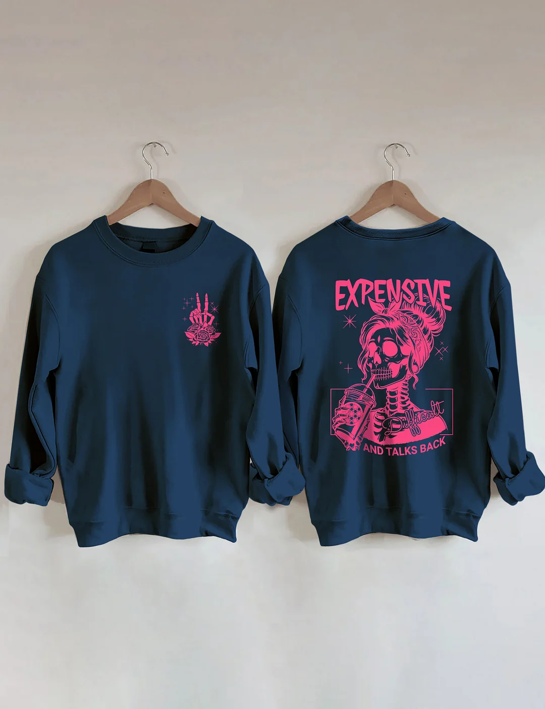 Expensive Difficult And Talks Back Sweatshirt 