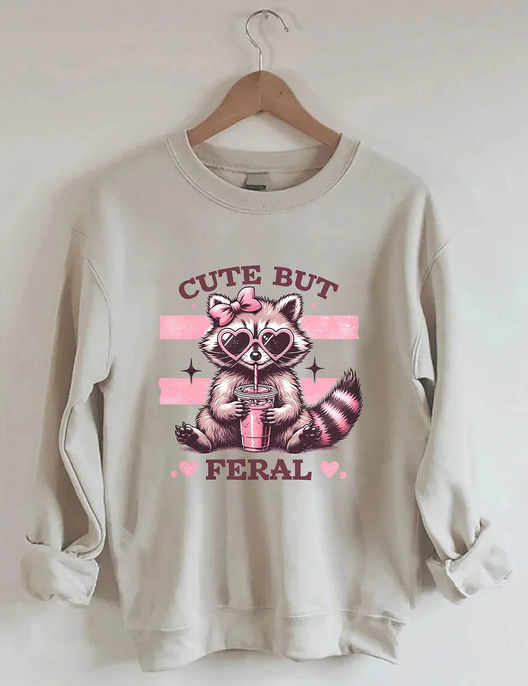 Cute But Feral Sweatshirt
